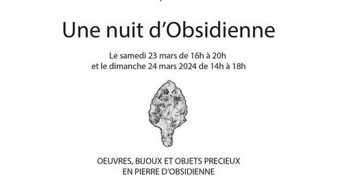 Lire la suite à propos de l’article “Une nuit d’Obsidienne” exposition d’œuvres, bijoux et objets précieux en pierre d’obsidienne